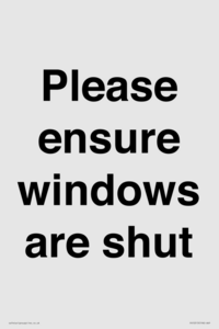 Please ensure windows are shut
